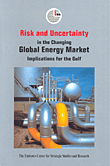 غلاف كتاب Risk and Uncertainty in the Changing Global Energy Market Implications for the Gulf