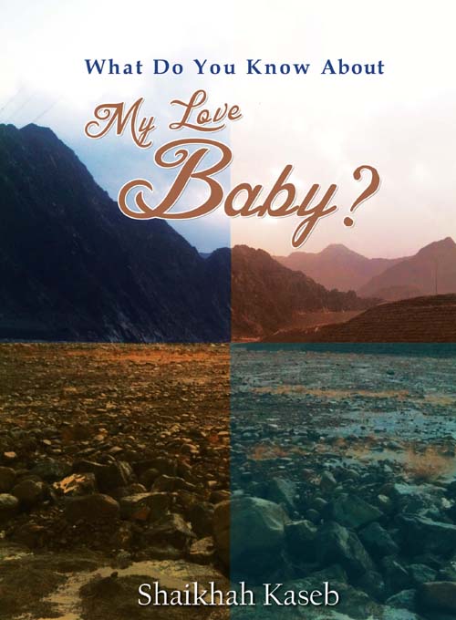 غلاف كتاب What Do You Know About My Love Baby ?